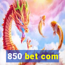 850 bet com